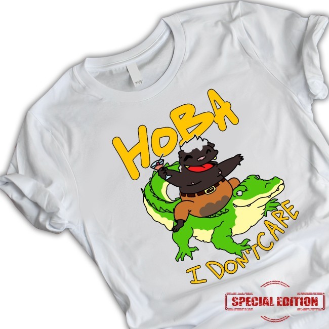 hoba i don't care Shirt
