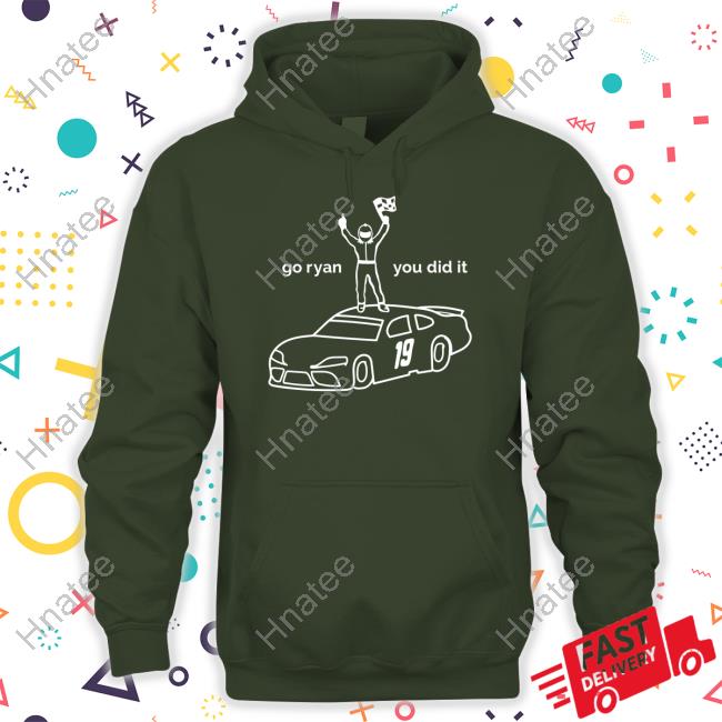 Official Ryan Truex Merch Go Ryan You Did It Tee