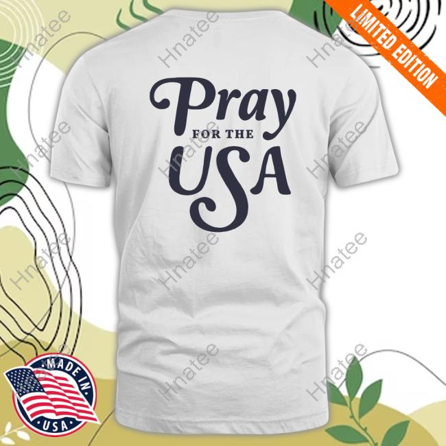 Pray For The Usa Sweatshirt