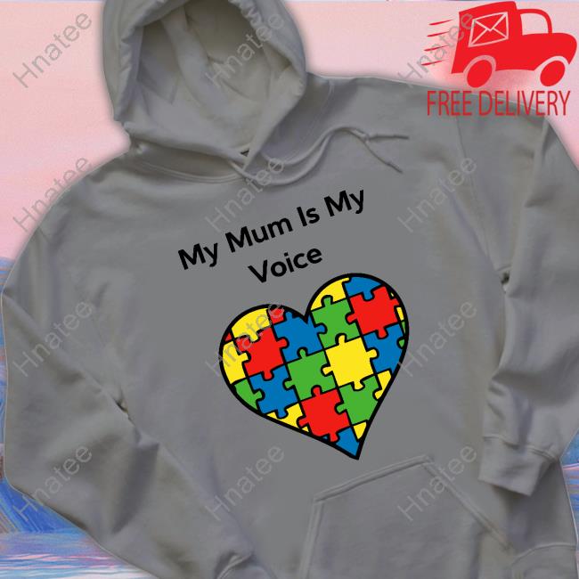 Official My Mum Is My Voice Tee Shirt