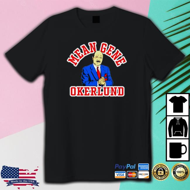 Official Mean gene okerlund Tee Shirt