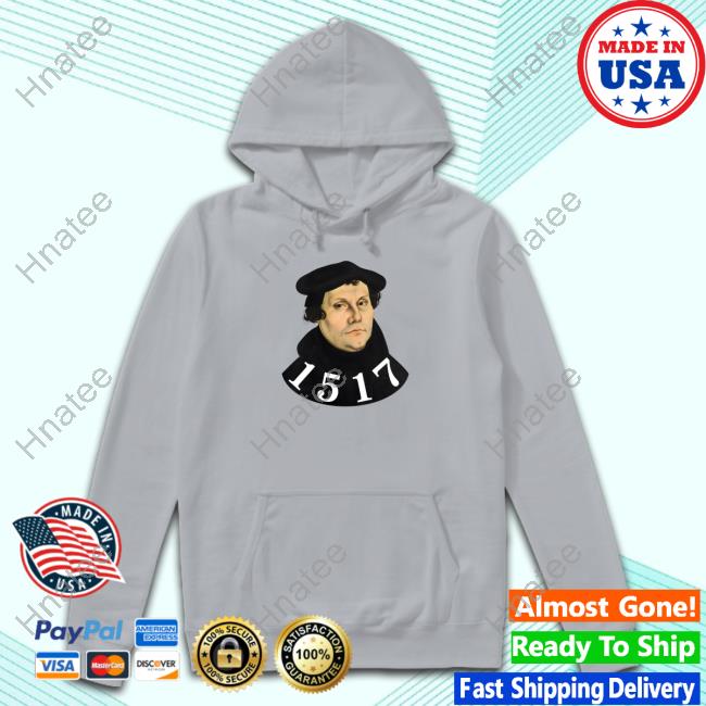 Luther 1517 Tshirt