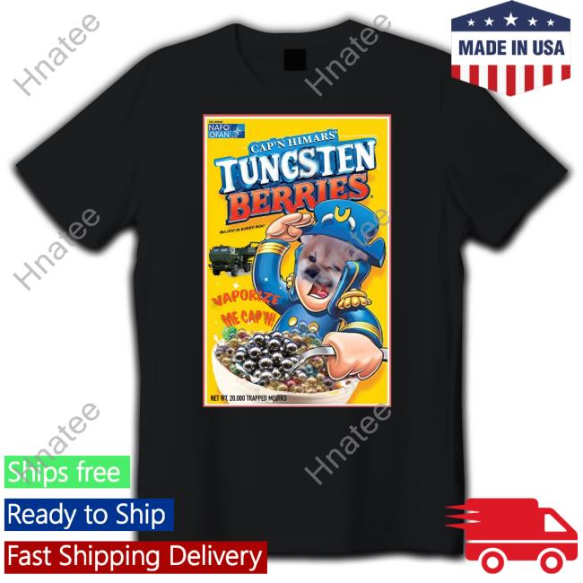 Cap'n Himars Tungsten Berries Shirt