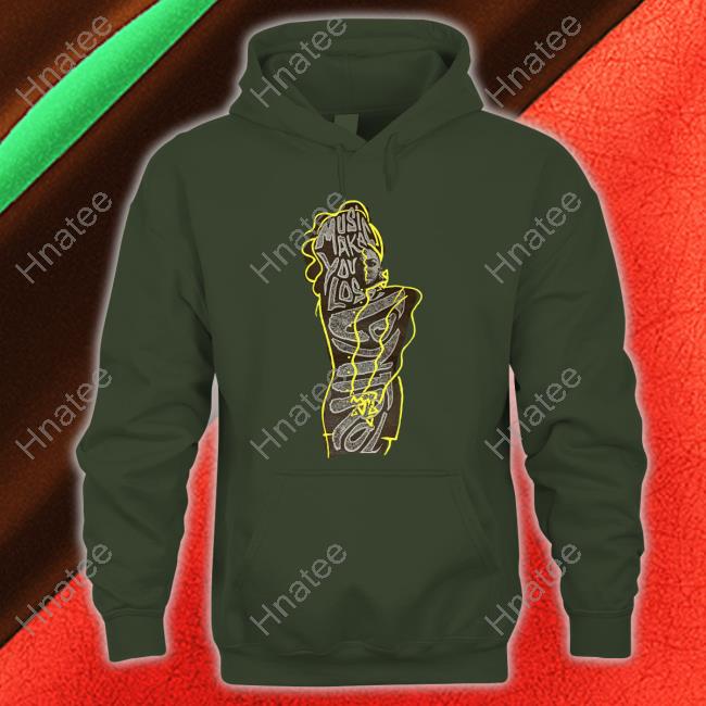 Music Make You Lose Control Hoodie