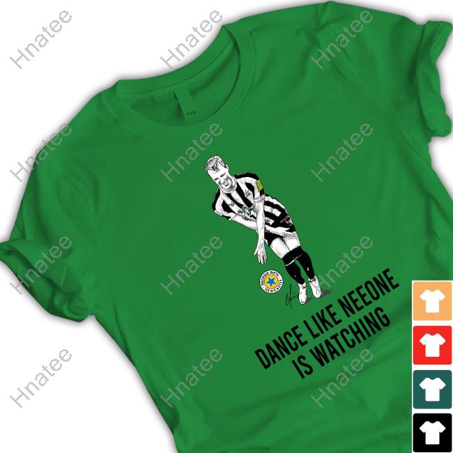 Official Dance Like Neeone Is Watching Tee