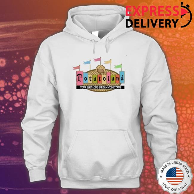 Potatoland Your Life Long Dream Come True Tall Crewneck Sweatshirt