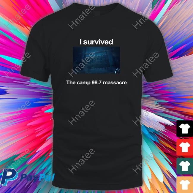 Official I Survived Camp 98.7 Shirt