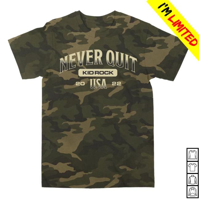 Official Kid Rock Clothing Shop Store Never Quit Camo Shirts KidRock Merch