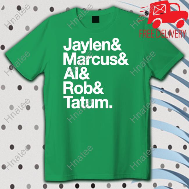 Jaylen & Marcus & Al & Rob & Tatum Tee