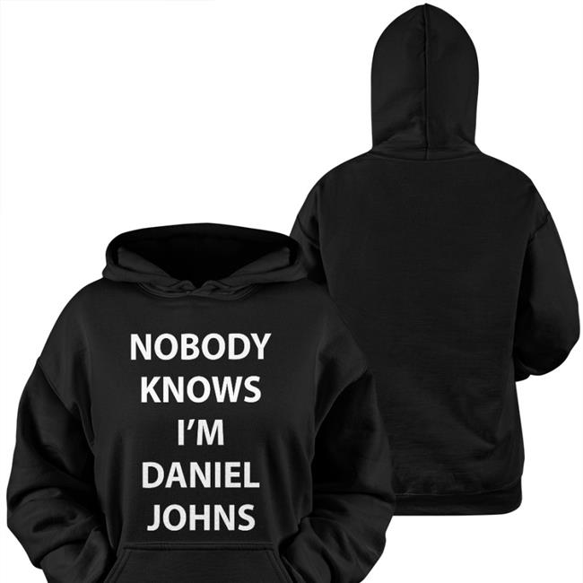 Nobody Knows I'm Daniel Johns Hoodie