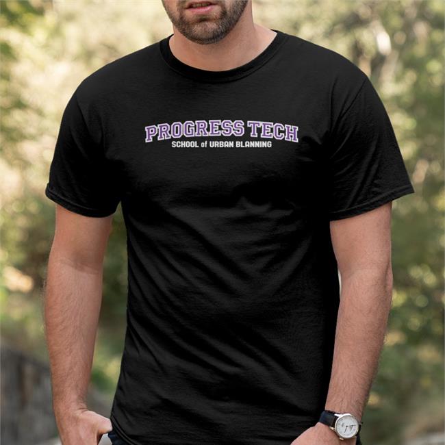 Progress Tech School Of Urban Planning Hoodie