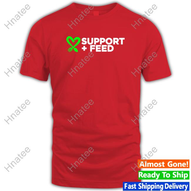 Support + Feed Shirt