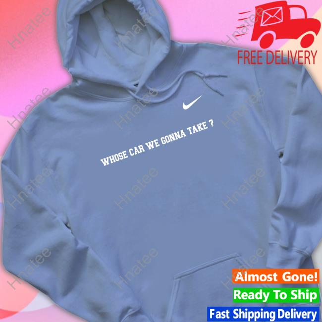 Official Joe Mazzulla Whose Car We Gonna Take T Shirt Nbcsceltics