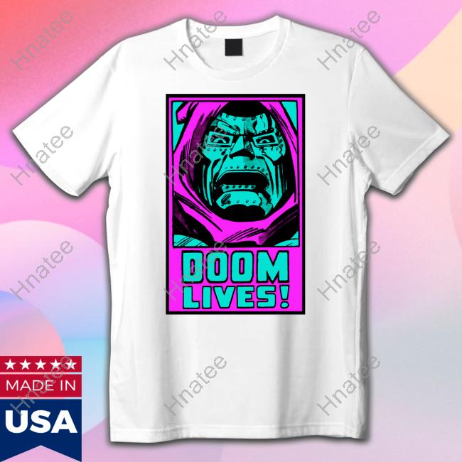 Doom Lives Again Shirt