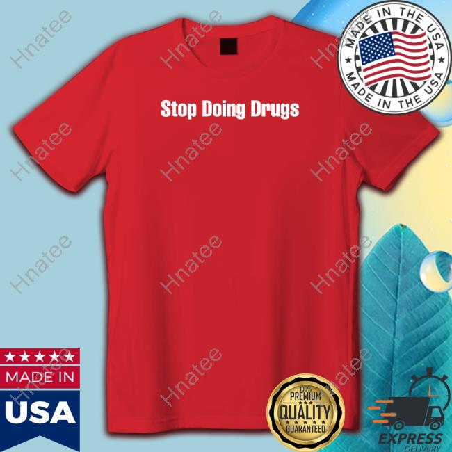 Daydrian Harding Stop Doing Drugs Tee Shirt