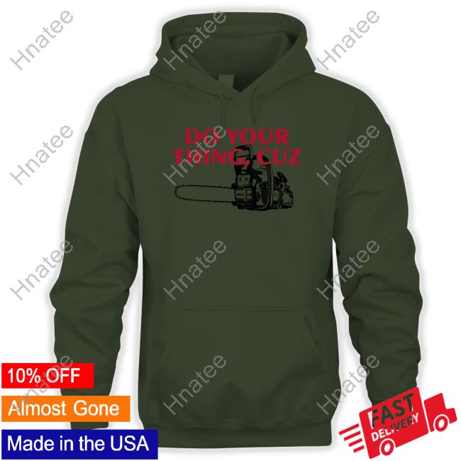 Do Your Thing Cuz Crewneck Sweatshirt Do Your Thing Cuz Crewneck Sweatshirt