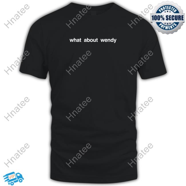 What About Wendy Sweatshirt