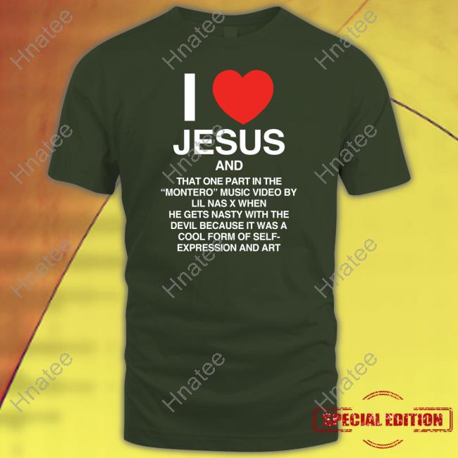 Official I Love Jesus An That One Part In The Montero Music Video By Lil Nas X Shirt