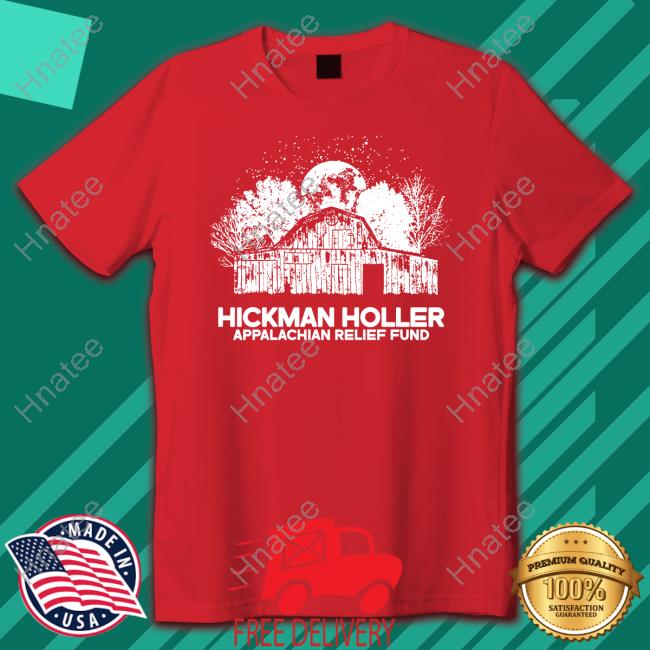 Hickman Holler Appalachian Relief Fund Shirt Tyler Childers Music Store New Shirt