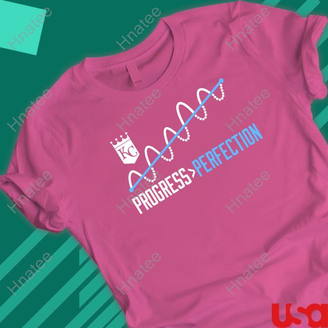 Kansas City Royals Progress Perfectin T Shirt Anne Rogers