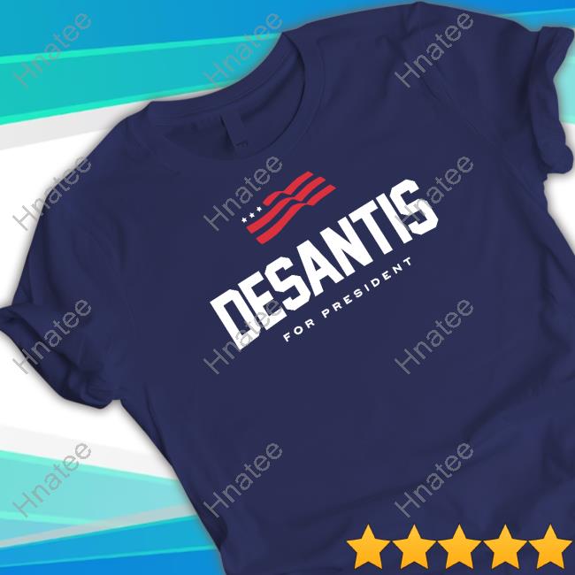 DeSantis for President Shirt