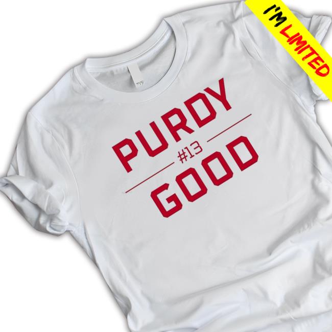 Official Purdy Good Block Letters Brock Purdy Starting Long Sleeve Tee