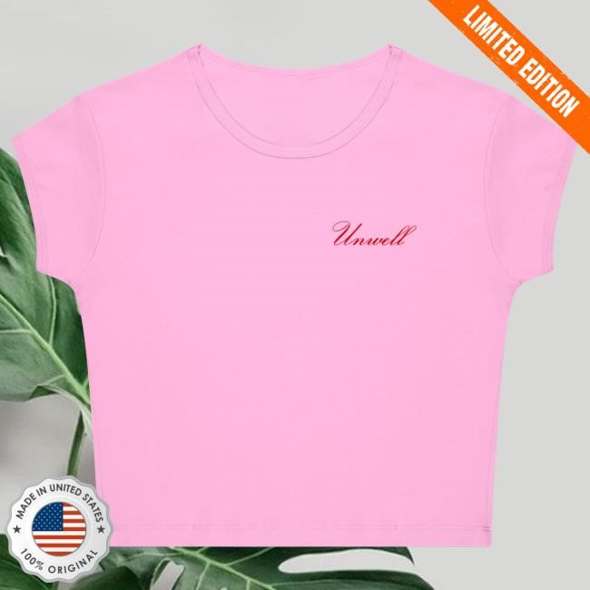 Official Call Her Daddy Merch Unwell Unwell Script Baby Top Shirt
