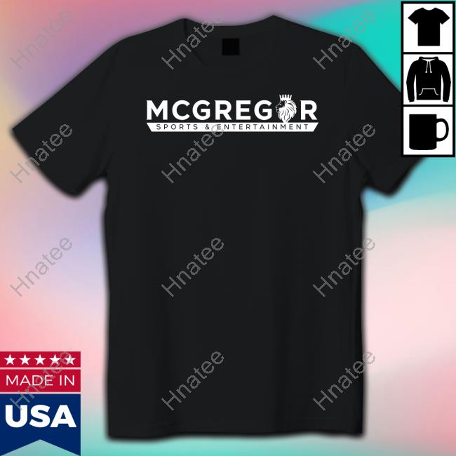 Official Mcgregor Sports & Entertainment Shirt
