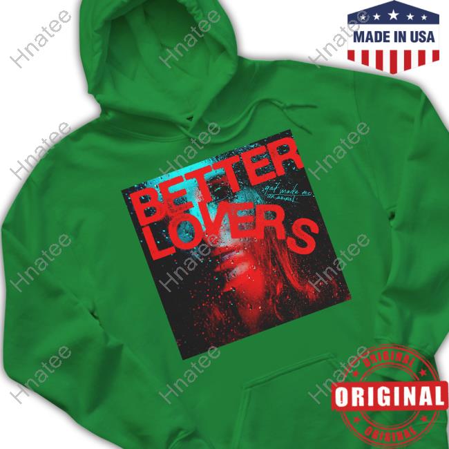Better Lovers God Made Me An Animal Rain Girl T-Shirt