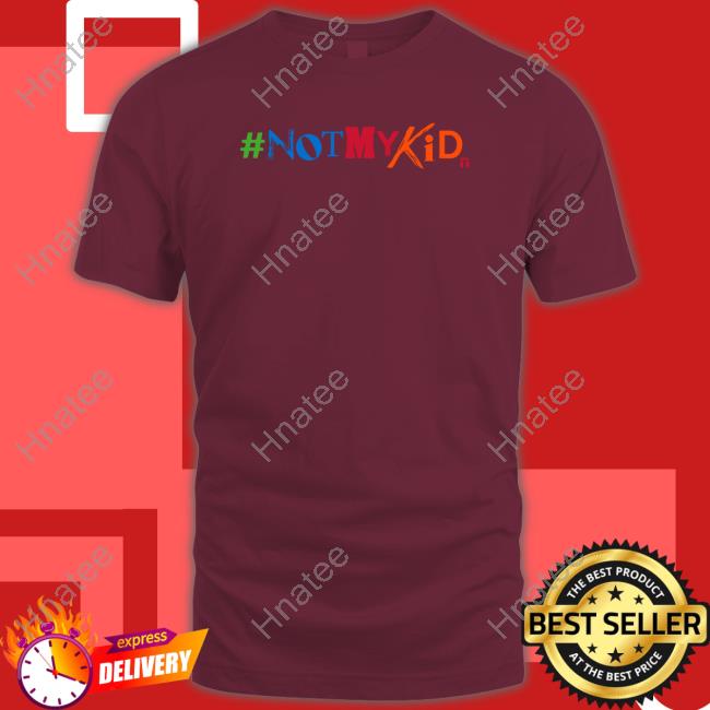 #Notmykid Long Sleeve T Shirt