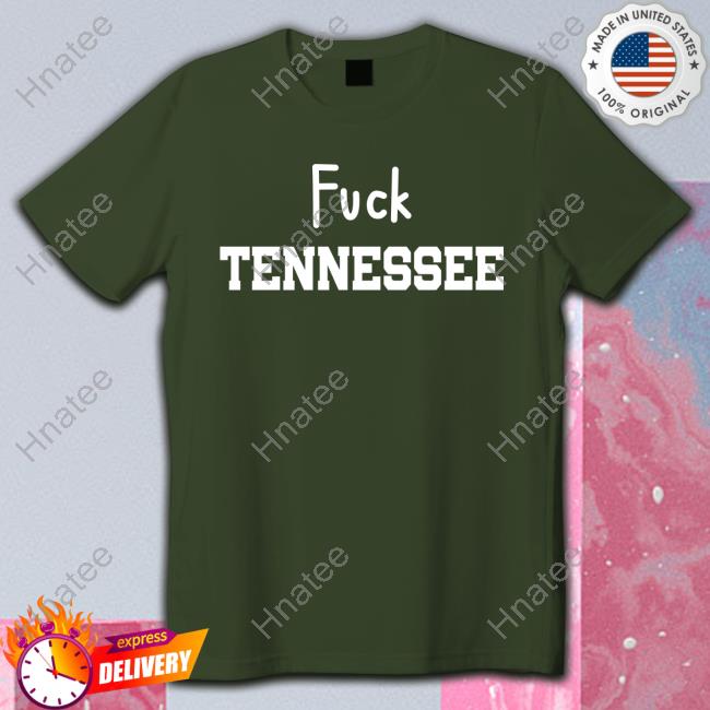 Fuck Tennessee New Tee
