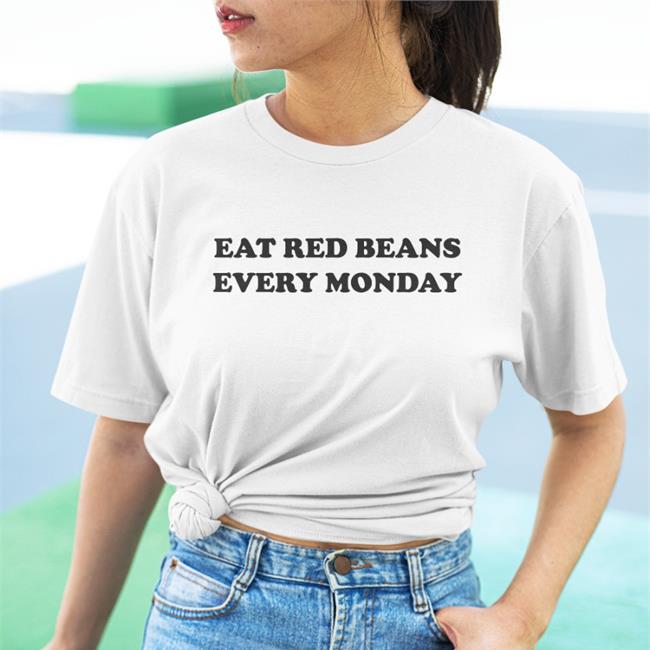 Eat Red Beans Every Monday Sweatshirt Hold The Mayo Snowlikejonn