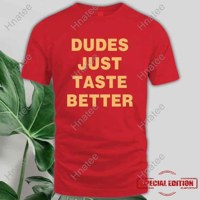 Dudes Just Taste Better Tank