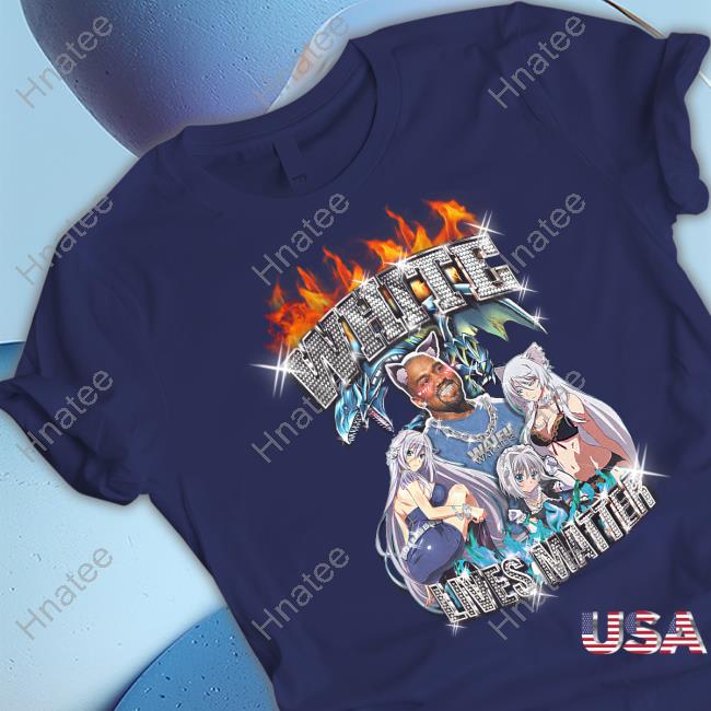 Kanye West Ye White Lives Matter Anime T Shirts