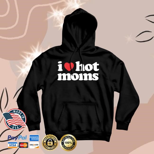 I Heart Hot Moms Black Hoody – Danny Duncan