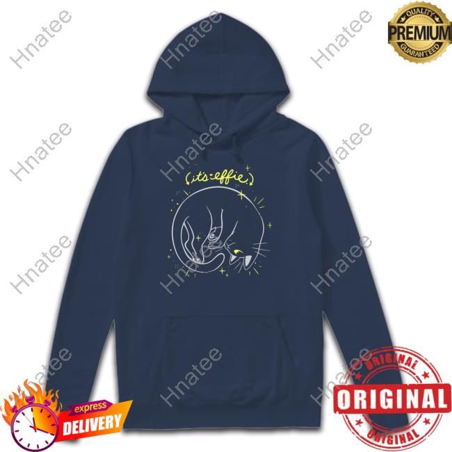Official It's Effie Shirt Sweatshirts