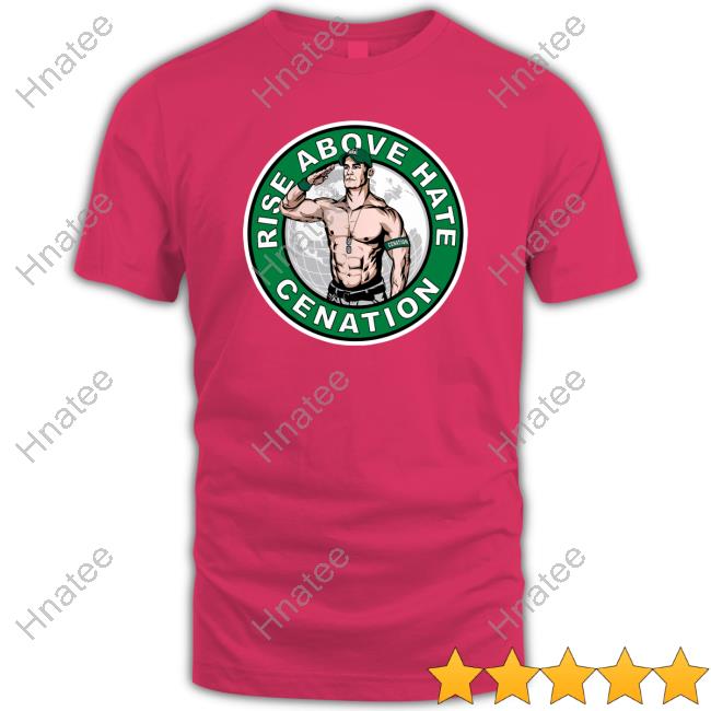 Rise Above Hate Cenation Tee Shirt
