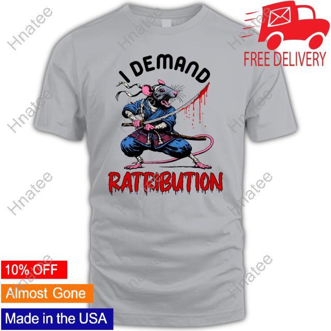 Official The Good Shirts I Demand Ratribution New Shirt