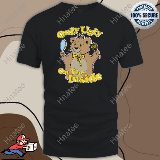 Shirts That Go Hard Only Ugly On The Inside Crewneck Sweatshirt