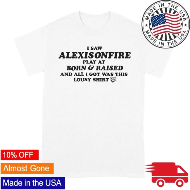 Alexisonfire Born & Raised Lousy New Shirt Alexisonfire Merch