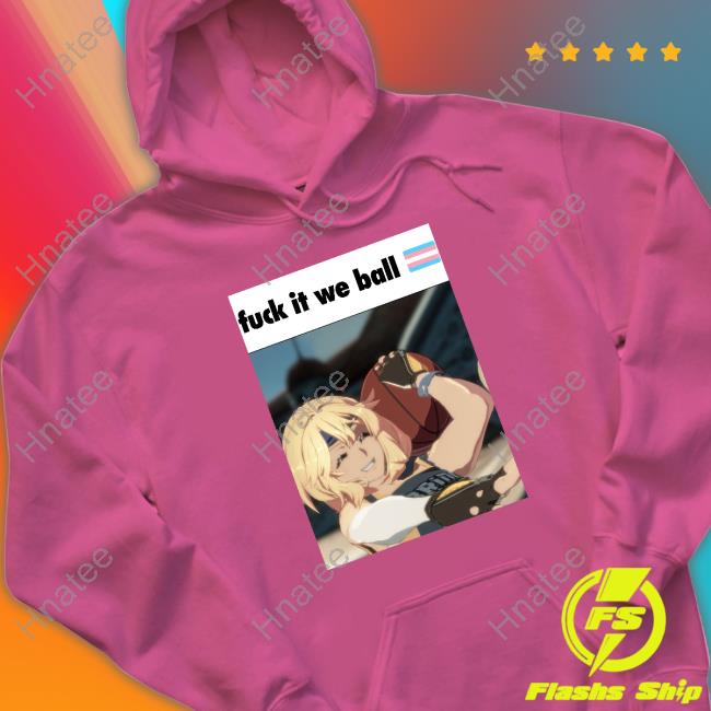 Official Basketball Bridget Fuck It We Ball T Shirts