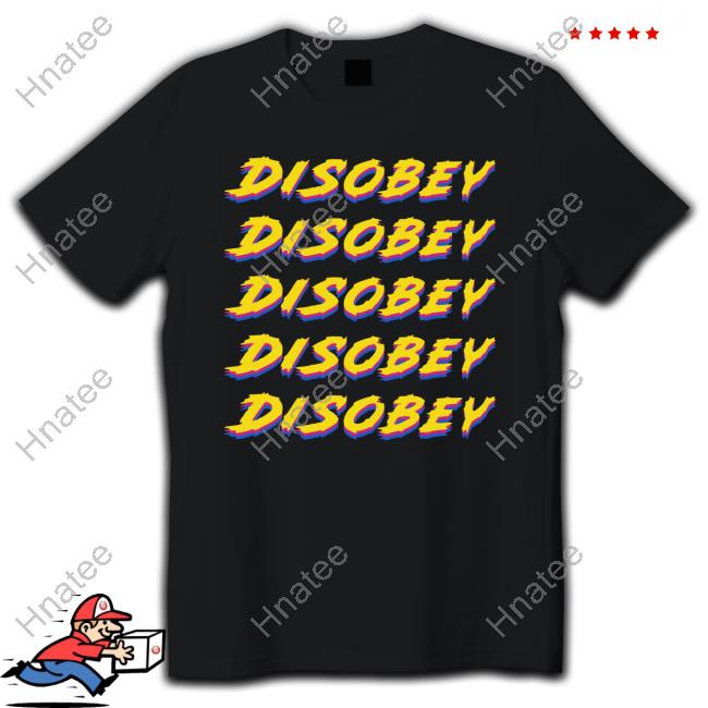 Official Disobey Shirts