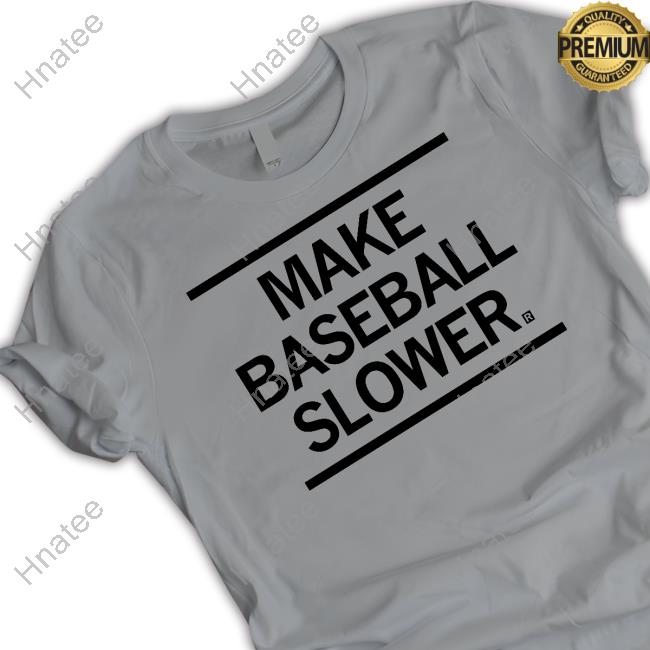 Raygun Merch Make Baseball Slower Long Sleeve Tee