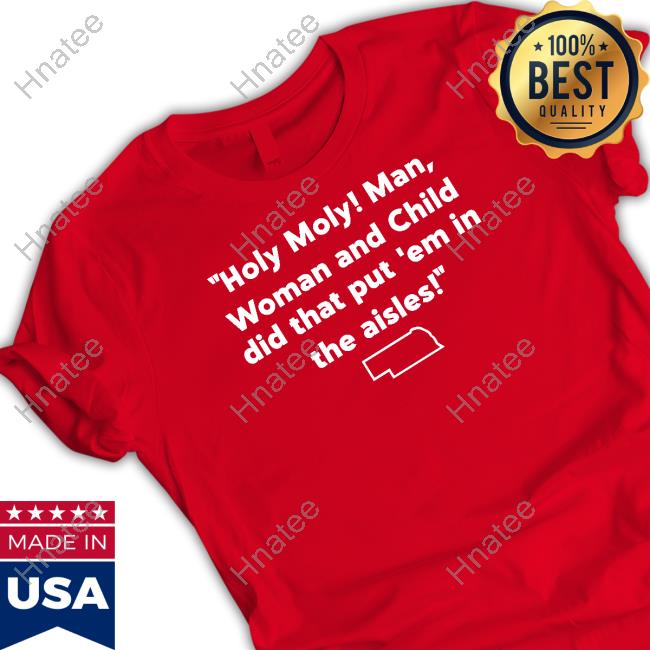 Holy Holy Man Woman And Child Did That Put Em In The Aisles Shirt