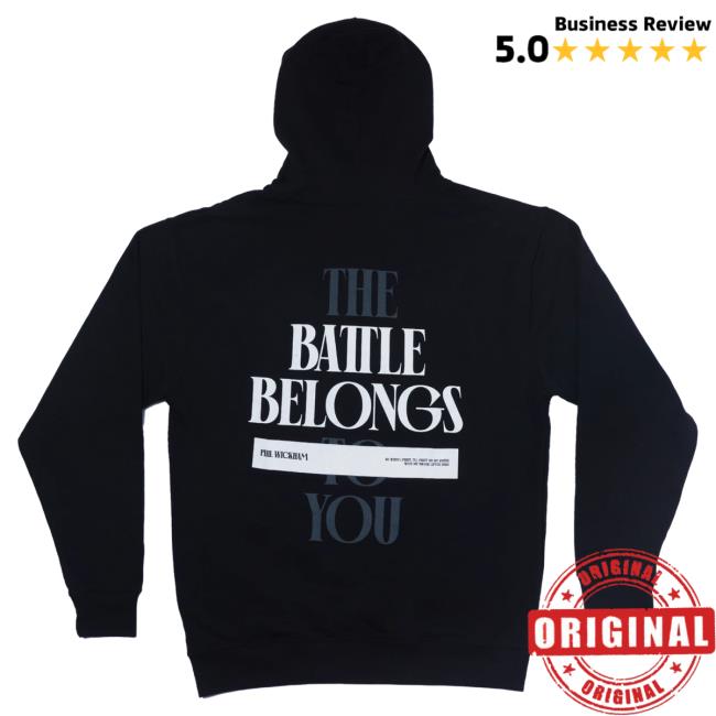 Official Phil Wickham Merch Store Shop The Battle Belongs To You - Hooded Sweatshirt PhilWickham