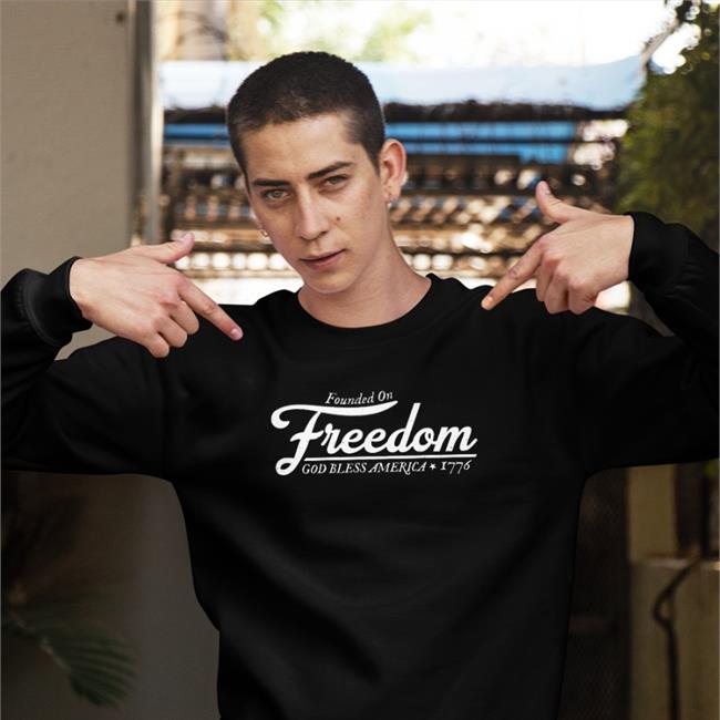 Founded On Freedom God Bless America 1776 T Shirts