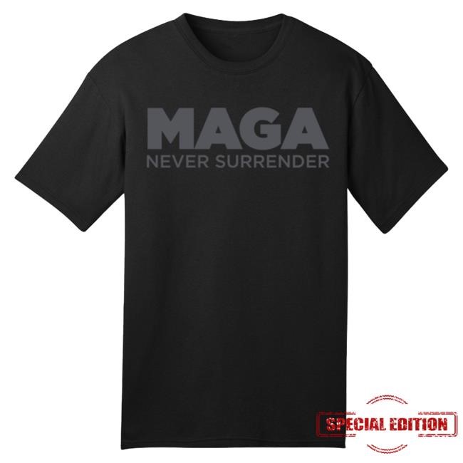 New Donald Trump Drop MAGA Never Surrender Black T-Shirt Print