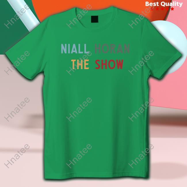 Niall Horan Shop The Show Heaven If You Leave Me Meltdown Never Grow Up The Show Science Must Be Love Sweatshirt