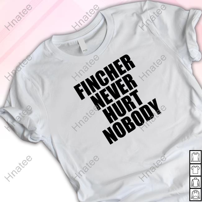 Official Cinesthetic Brad Pitt Fincher Never Hurt Nobody T-Shirt