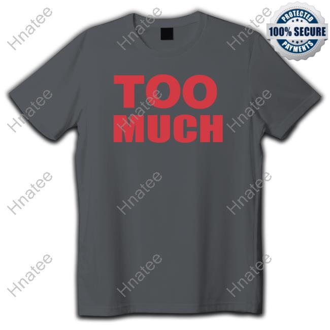 The Kid Laroi Merch Too Much T Shirt
